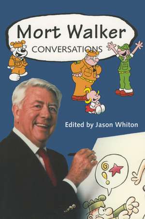 Mort Walker: Conversations de Mort Walker