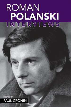 Roman Polanski: Interviews de Paul Cronin