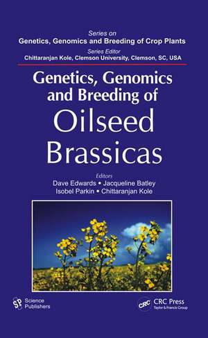 Genetics, Genomics and Breeding of Oilseed Brassicas de Dave Edwards