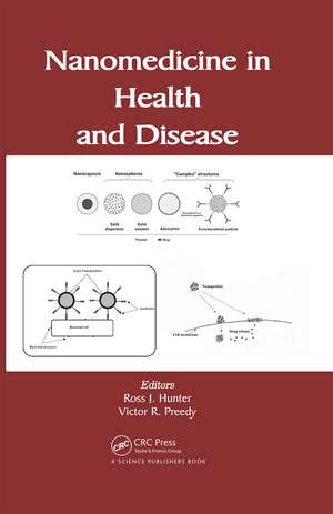 Nanomedicine in Health and Disease de Ross J. Hunter