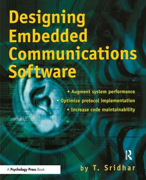 Designing Embedded Communications Software de T. Sridhar