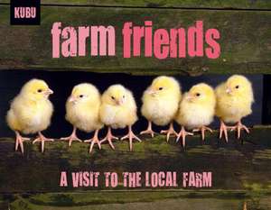 Farm Friends: A Visit to the Local Farm de Anna Krusinski