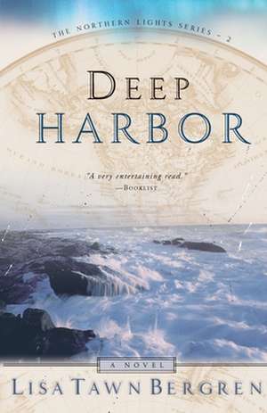 Deep Harbor de Lisa Tawn Bergren