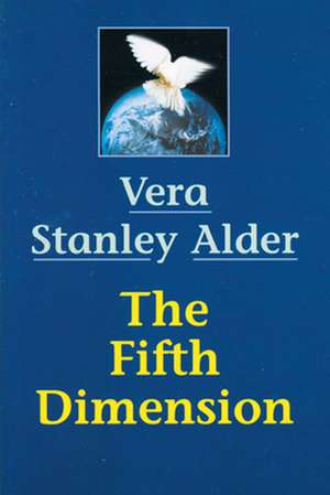 The Fifth Dimension de Vera Stanley Alder