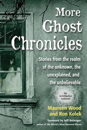 More Ghost Chronicles de Maureen Wood