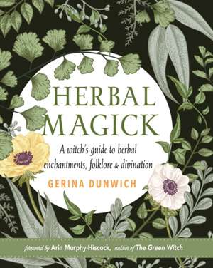 Herbal Magick de Gerina Dunwich