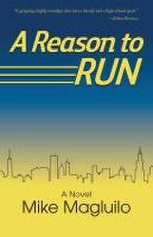 A Reason to Run de Mike Magluilo