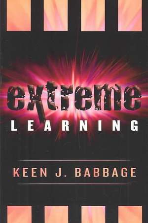 Extreme Learning de Keen J. Babbage