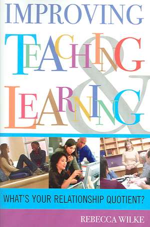 Improving Teaching and Learning de Rebecca Wilke