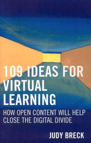 109 Ideas for Virtual Learning de Judy Breck