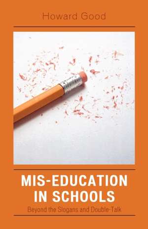 Mis-Education in Schools de Howard Good