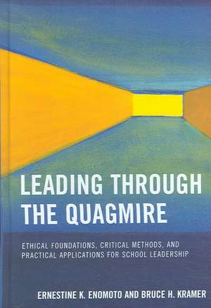 Leading Through the Quagmire de Ernestine K. Enomoto