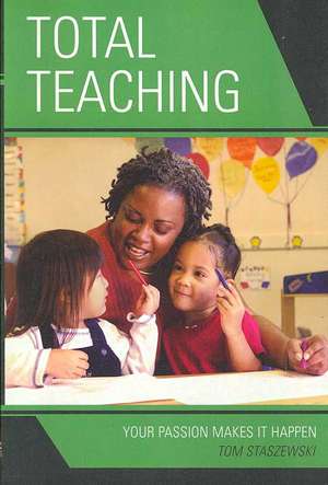 Total Teaching de Tom Staszewski