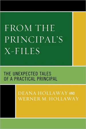 From the Principal's X-Files de Deana Hollaway