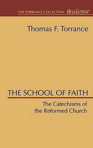 School of Faith de Thomas F. Torrance