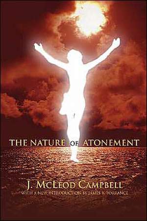 The Nature of the Atonement de John McLeod Campbell