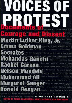 Voices of Protest!: Documents of Courage and Dissent de Erik Bruun