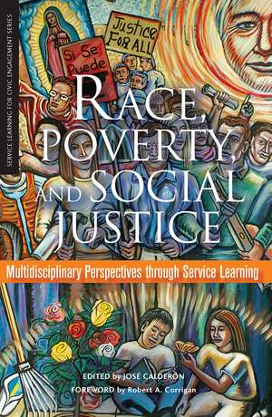 Race, Poverty, and Social Justice: Multidisciplinary Perspectives Through Service Learning de José Z. Calderón