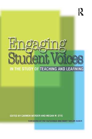 Engaging Student Voices in the Study of Teaching and Learning de Carmen Werder