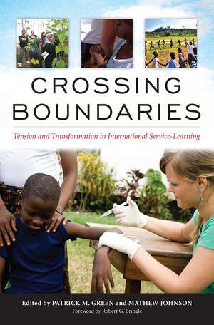 Crossing Boundaries: Tension and Transformation in International Service-Learning de Patrick M. Green