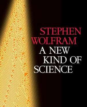 New Kind of Science de Stephen Wolfram