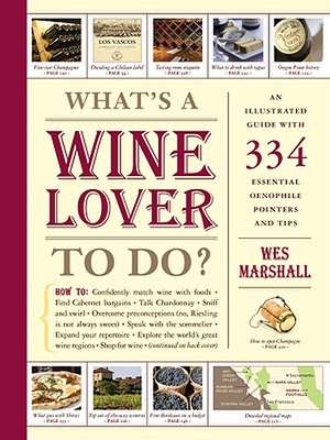 What's a Wine Lover to Do? de Wes Marshall