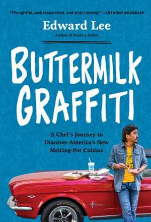 Buttermilk Graffiti de Edward Lee