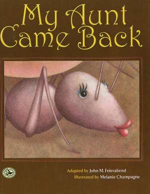 My Aunt Came Back de Melanie Champagne