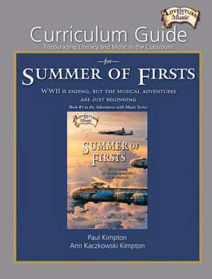 Curriculum Guide for Summer of Firsts de Paul Kimpton