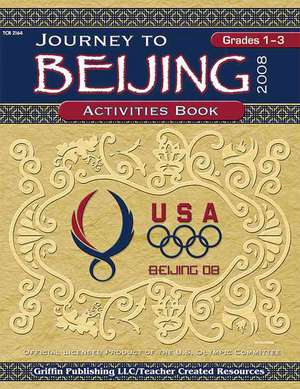 Journey to Beijing Activities Book de Mary S. Jones