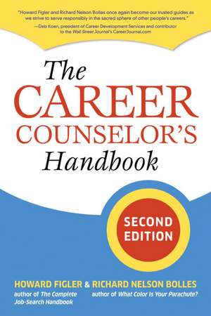 The Career Counselor's Handbook de Howard Figler