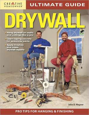 Ultimate Guide Drywall de John D. Wagner