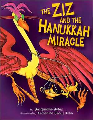 The Ziz and the Hanukkah Miracle de Jacqueline Jules