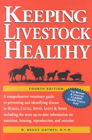 Keeping Livestock Healthy de N. Bruce Haynes