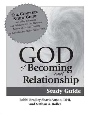 God of Becoming & Relationship Study Guide de Bradley Artson