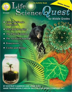 Life Science Quest for Middle Grades de Schyrlet Cameron