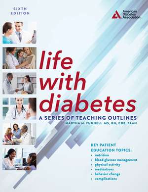 Life with Diabetes de Martha M. Funnell