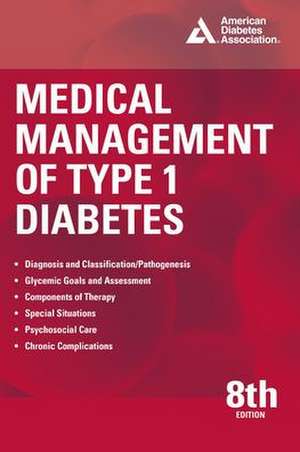 Medical Management of Type 1 Diabetes, 8th Edition de M. Sue Kirkman