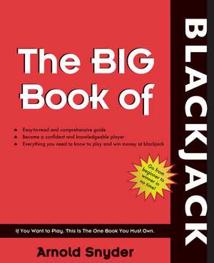 The Big Book of Blackjack de Arnold Snyder