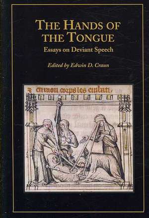 The Hands of the Tongue: Essays on Deviant Speech de Edwin D. Craun