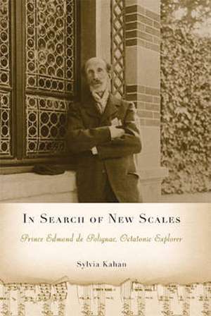 In Search of New Scales – Prince Edmond de Polignac, Octatonic Explorer de Sylvia Kahan