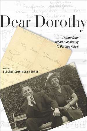 Dear Dorothy – Letters from Nicolas Slonimsky to Dorothy Adlow de Nicolas Slonimsky