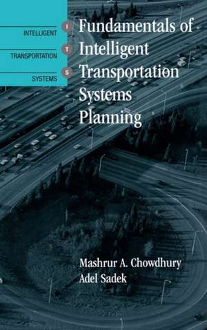 Its Fundamentals of Intelligent Transportation Systems Planning de Mashrur A. Chowdhury