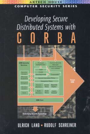 Developing Secure Distributed Systems with CORBA de Ulrich Lang