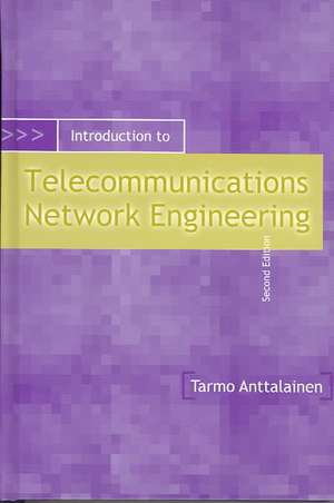 Introduction to Telecommunications Network Engineering de Tarmo Anttalainen