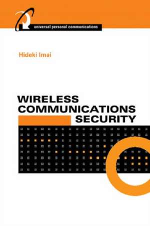 Wireless Communications Security de Hideki Imai