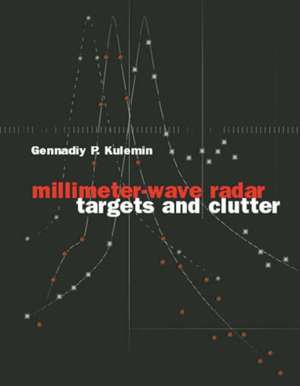 Millimeter-Wave Radar Targets and Clutter de Gennadiy Kulemin