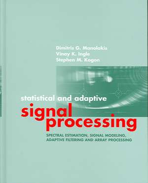 Statistical & Adaptive Signal Processing de Dimitris G. Manolakis