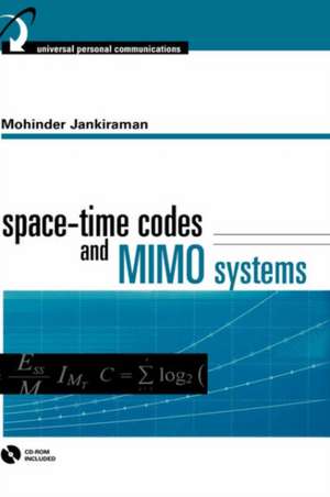 Space-Time Codes and MIMO Systems de Mohinder Jankiraman