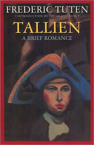 Tallien: A Brief Romance de Frederic Tuten